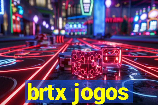 brtx jogos